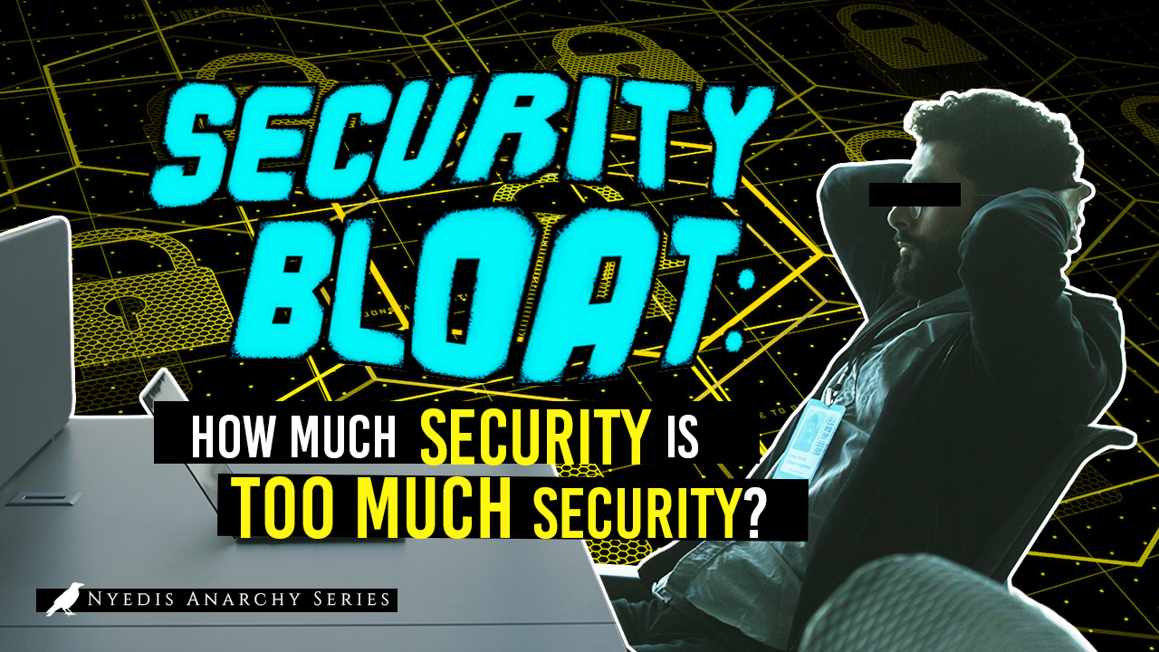 Podcast: Security Bloat – How much security is too much security? | Ep. 45