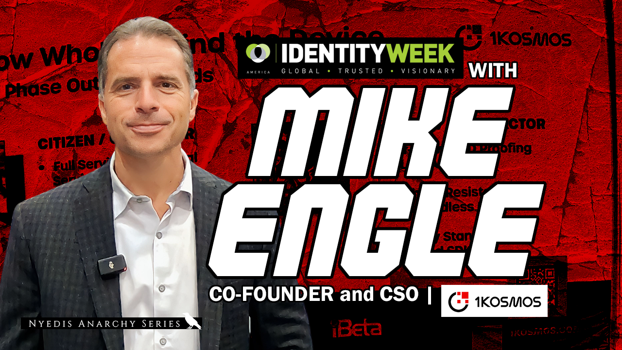 Podcast: Identity Week Series – 1Kosmos co-founder Mike Engle | Ep. 54