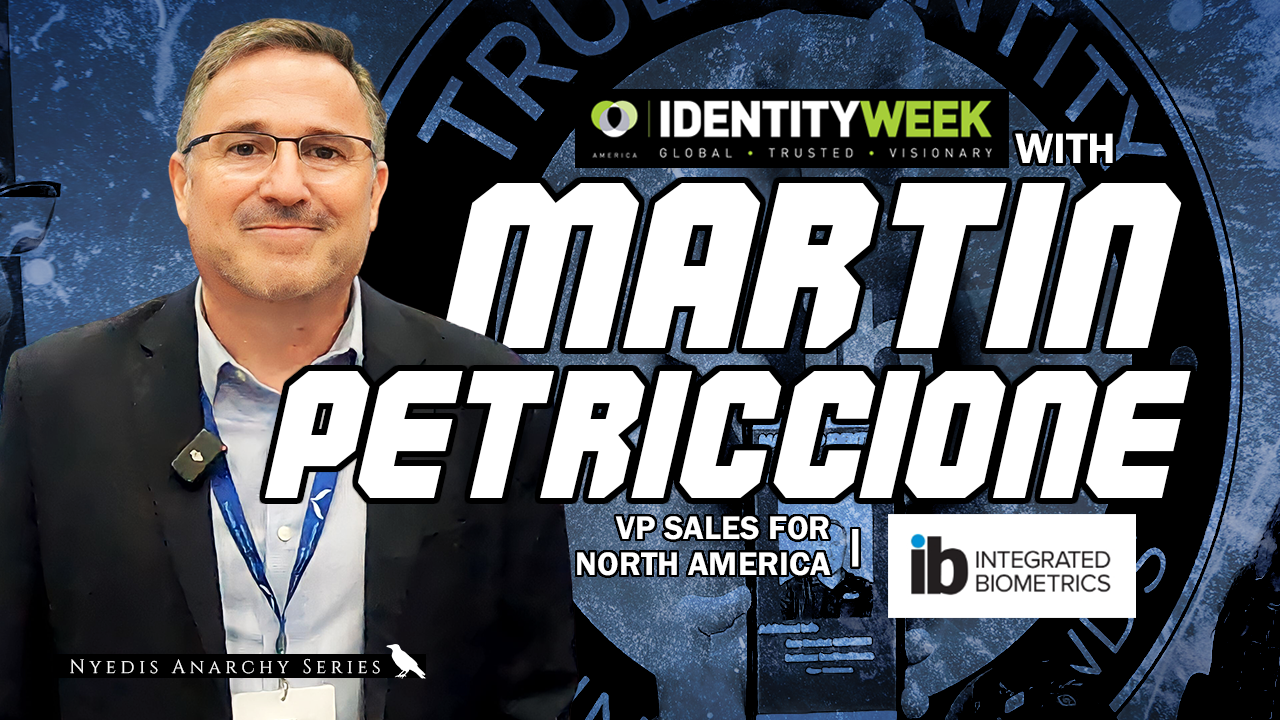 Podcast: Identity Week Series – Martin Petriccione of Integrated Biometrics | Ep. 63