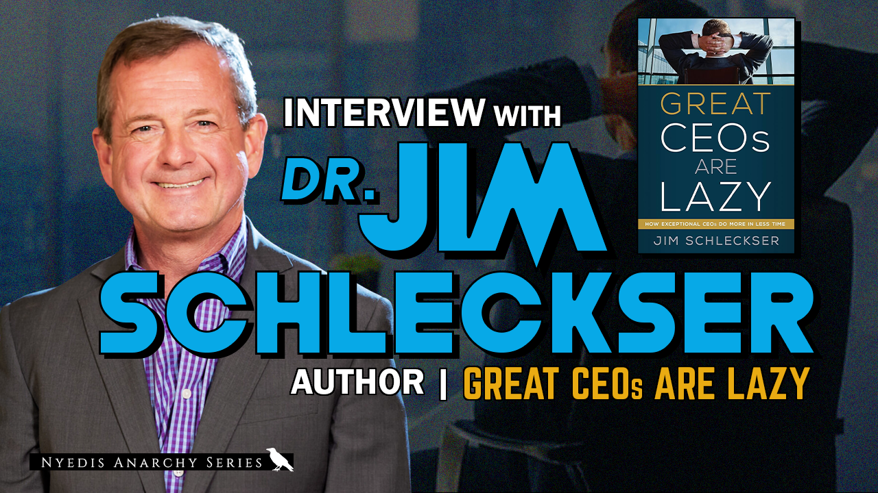 Podcast: Dr. Jim Schleckser on why great CEOs are lazy | Ep. 97